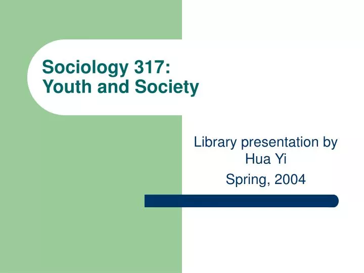 sociology 317 youth and society