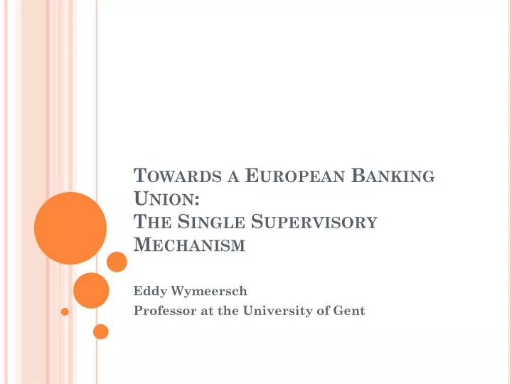 towards a european banking union the single supervisory mechanism