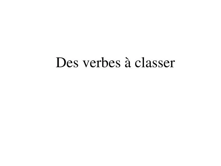 des verbes classer