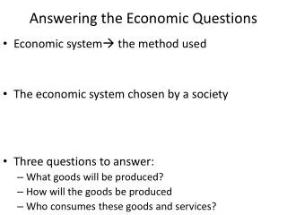 Answering the Economic Questions