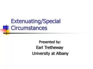 Extenuating/Special Circumstances