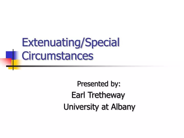 extenuating special circumstances