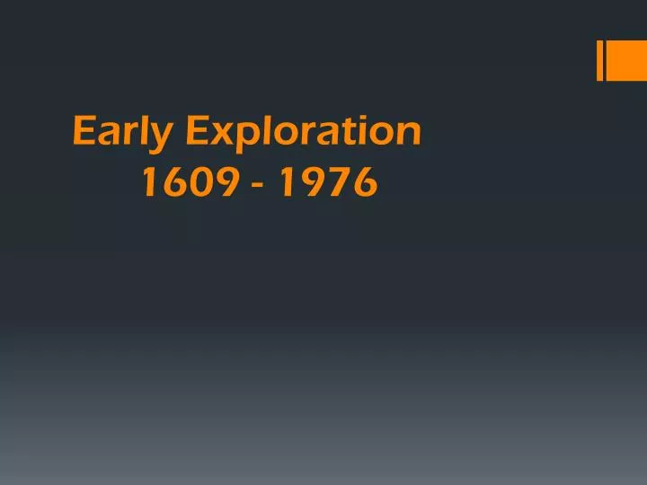 early exploration 1609 1976