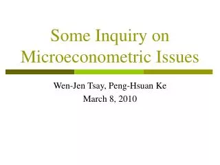 Some Inquiry on Microeconometric Issues