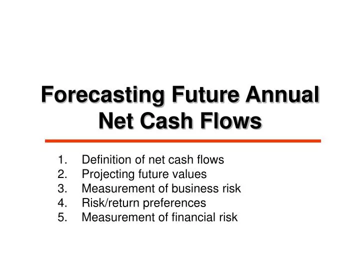 forecasting future annual net cash flows