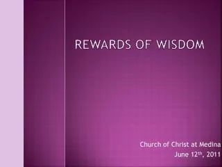 Rewards of Wisdom