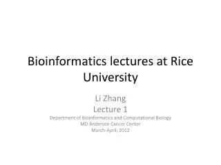 Bioinformatics lectures at Rice University