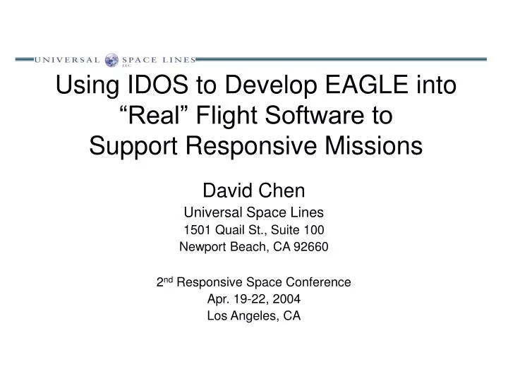 using idos to develop eagle into real flight software to support responsive missions