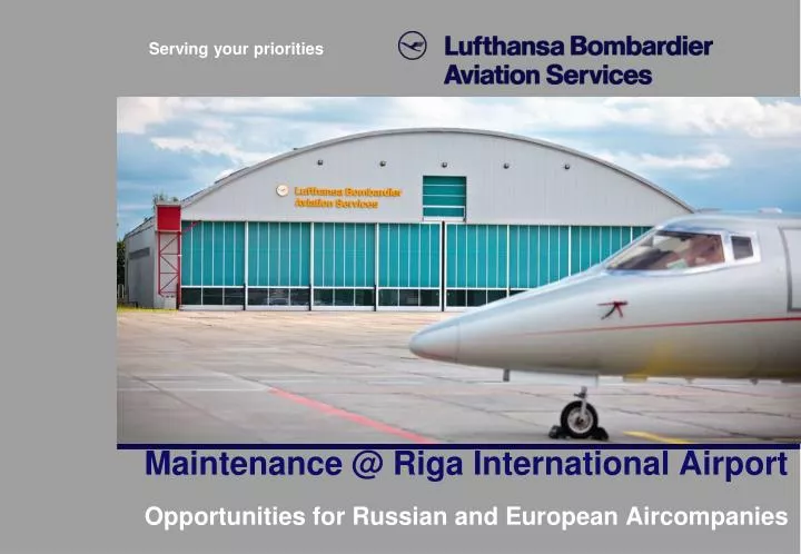 maintenance @ riga international airport opportunities for russian and european aircompanies