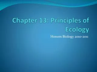 Chapter 13: Principles of Ecology