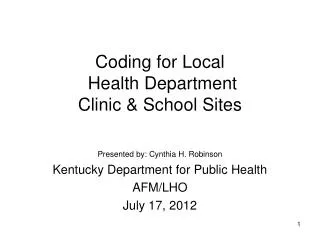 Coding for Local Health Department Clinic &amp; School Sites