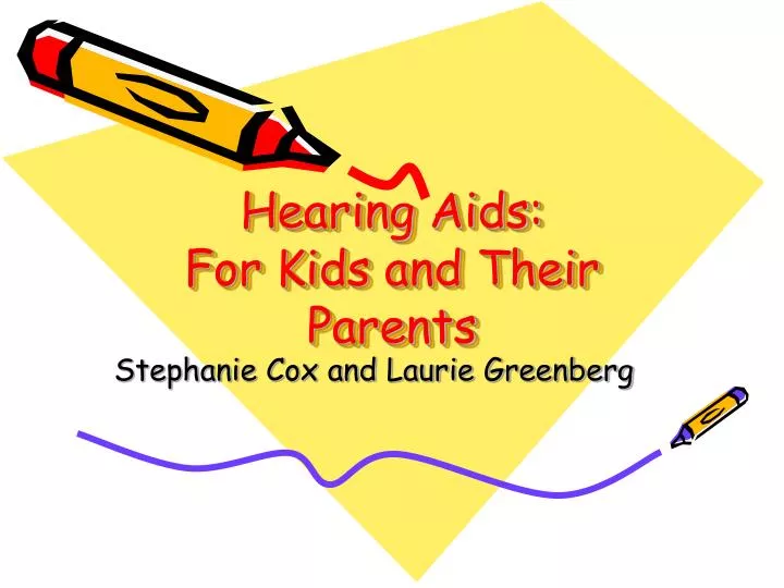 hearing aids for kids and their parents
