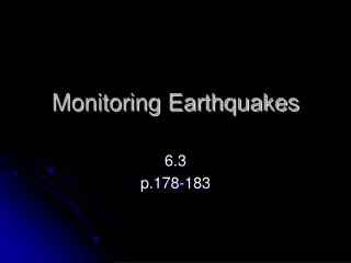 Monitoring Earthquakes