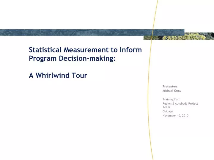 statistical measurement to inform program decision making a whirlwind tour