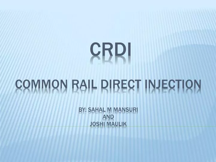 crdi common rail direct injection by sahal m mansuri and joshi maulik