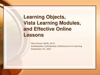 Learning Objects, Vista Learning Modules, and Effective Online Lessons
