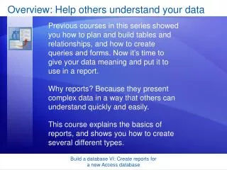 Overview: Help others understand your data