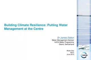 Building Climate Resilience: Putting Water Management at the Centre