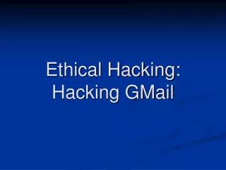 Ethical Hacking: Hacking GMail
