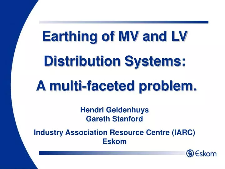 earthing of mv and lv distribution systems a multi faceted problem