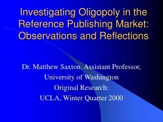 Investigating Oligopoly in the Reference Publishing Market: Observations and Reflections