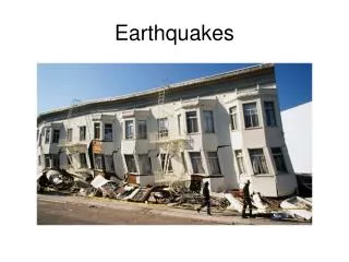 Earthquakes