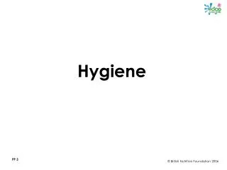 Hygiene