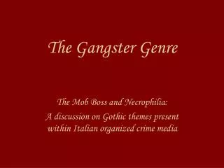 The Gangster Genre
