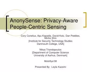 AnonySense: Privacy-Aware People-Centric Sensing