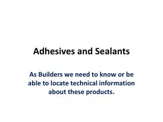 Adhesives and Sealants