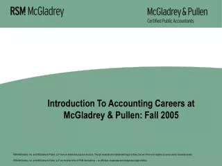 Introduction To Accounting Careers at McGladrey &amp; Pullen: Fall 2005