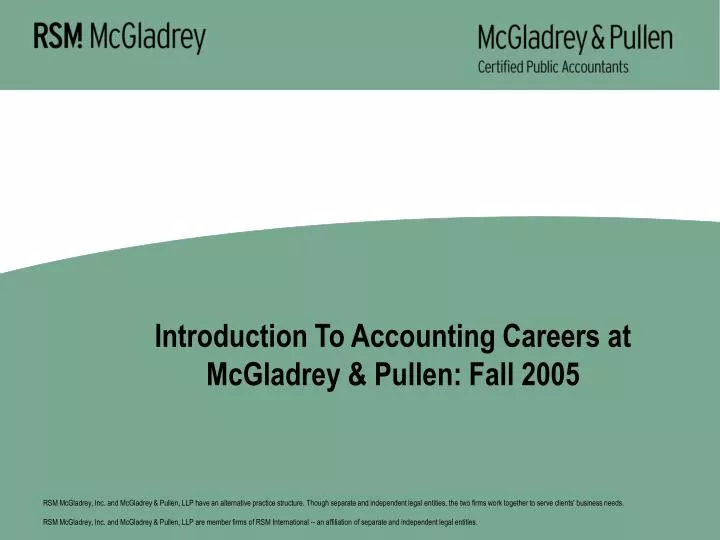 introduction to accounting careers at mcgladrey pullen fall 2005