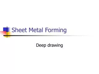 Sheet Metal Forming