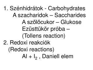 CARBOHYDRATES: C n (H 2 O) m