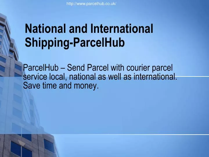 national and international shipping parcelhub