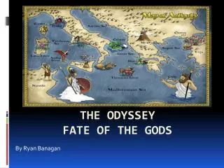 The Odyssey Fate of the Gods