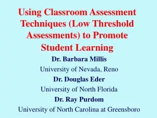 Using Classroom Assessment Techniques (Low Threshold Assessments) to Promote Student Learning