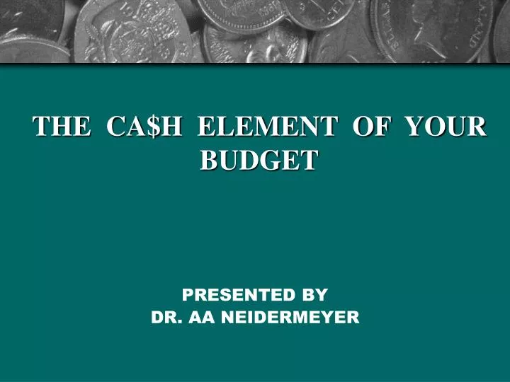 the ca h element of your budget
