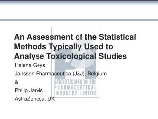 An Assessment of the Statistical Methods Typically Used to Analyse Toxicological Studies