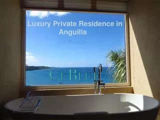 Luxury Private Residence in Anguilla