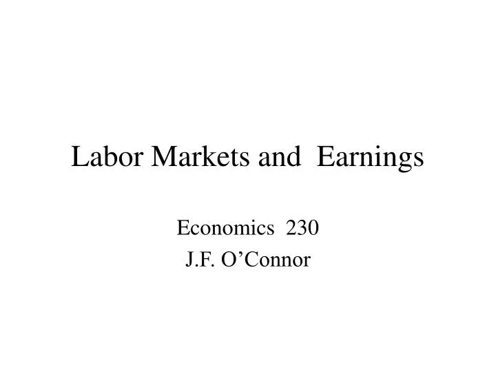 labor markets and earnings
