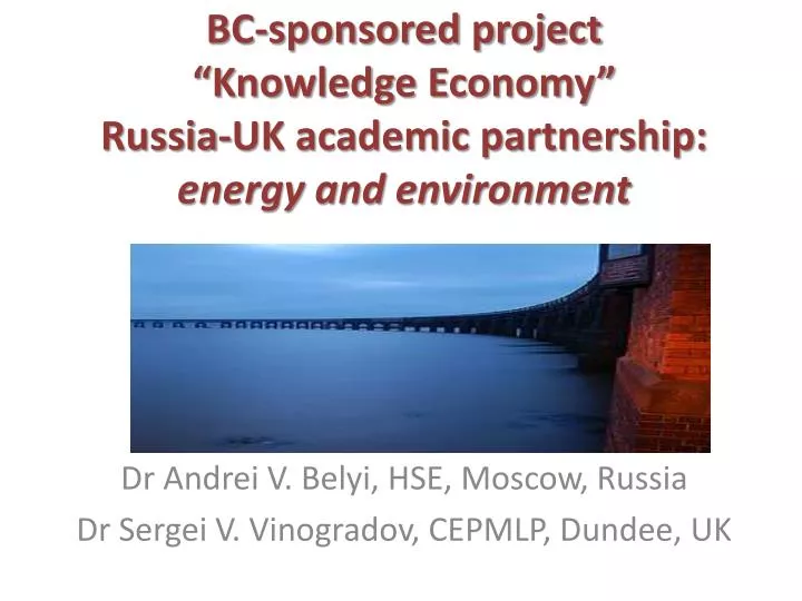 bc sponsored project knowledge economy russia uk academic partnership energy and environment