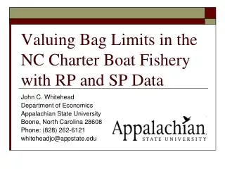 Valuing Bag Limits in the NC Charter Boat Fishery with RP and SP Data
