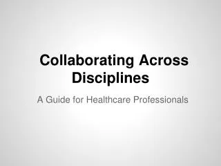 Collaborating Across Disciplines