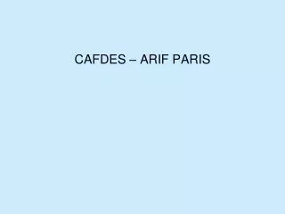 CAFDES – ARIF PARIS