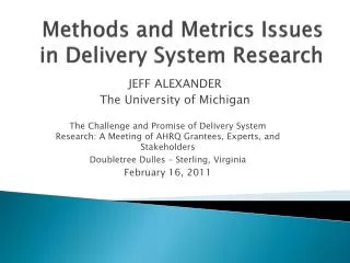 Methods and Metrics Issues in Delivery System Research