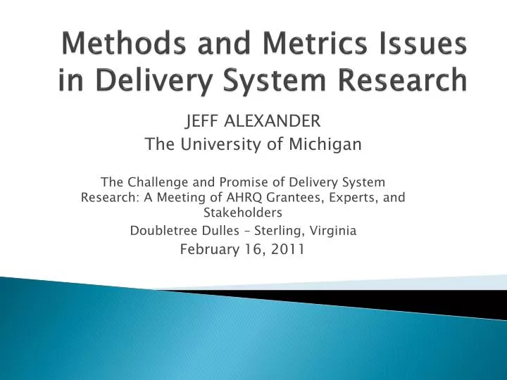 methods and metrics issues in delivery system research