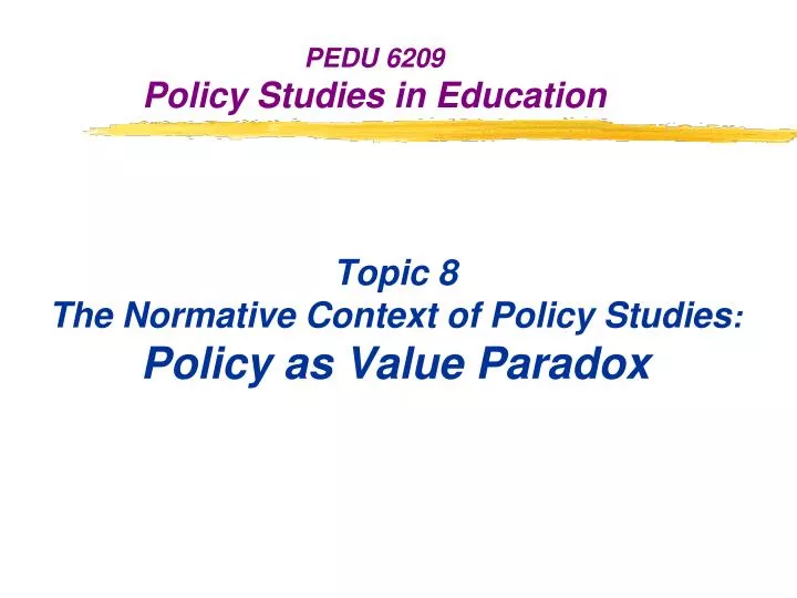 pedu 6209 policy studies in education