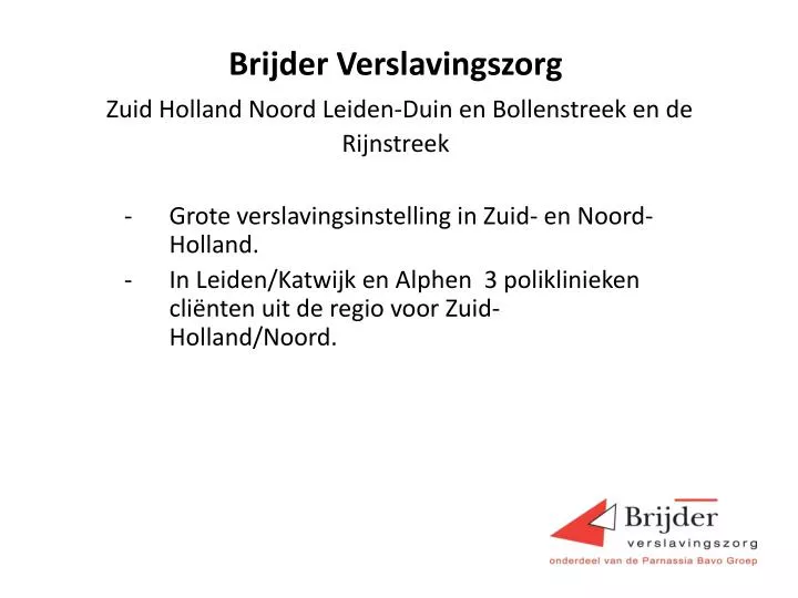 brijder verslavingszorg zuid holland noord leiden duin en bollenstreek en de rijnstreek