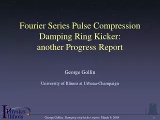 Fourier Series Pulse Compression Damping Ring Kicker: another Progress Report